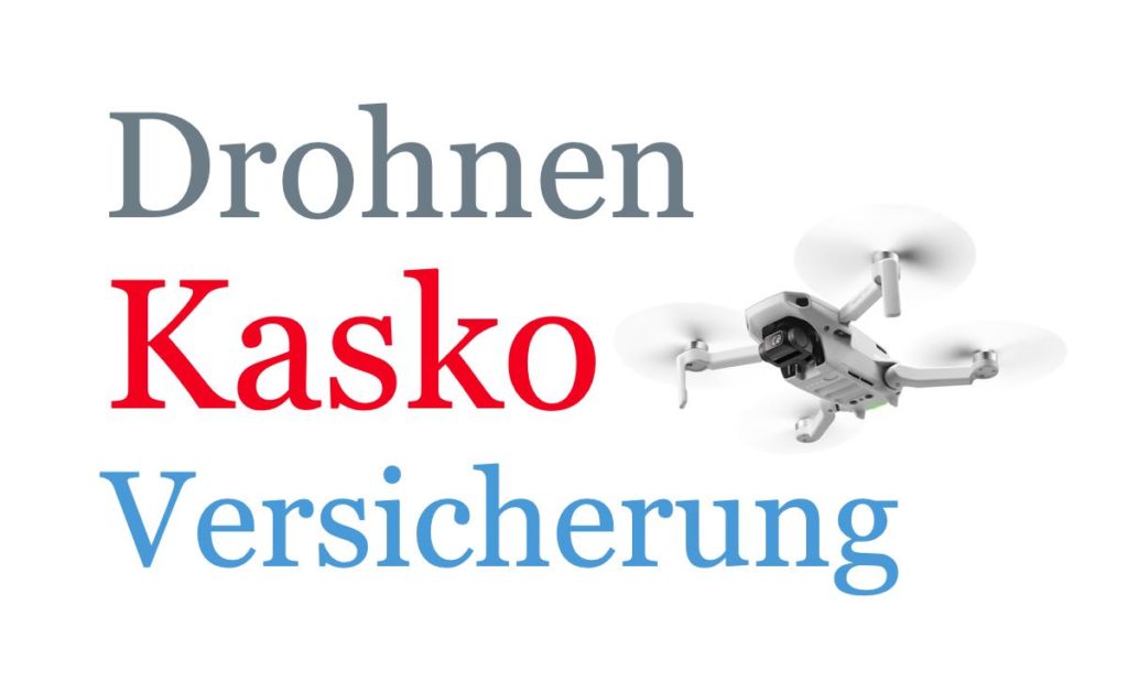 Drohnen Kasko Versicherung